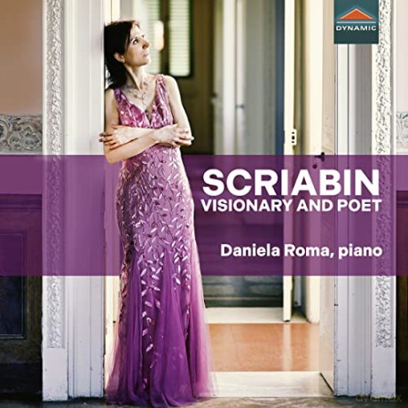 Daniela Roma: Scriabin Visionary And Poet [CD]