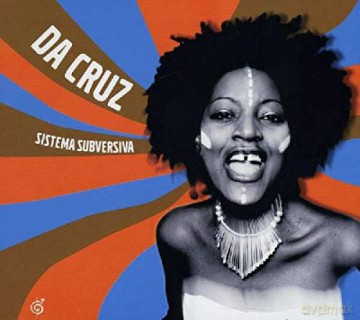 Da Cruz: Sistema Subversiva [CD]
