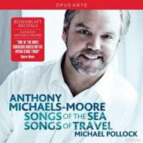 Anthony Michaels-Moore: Songs Of The Sea/Songs Of Travel [CD]