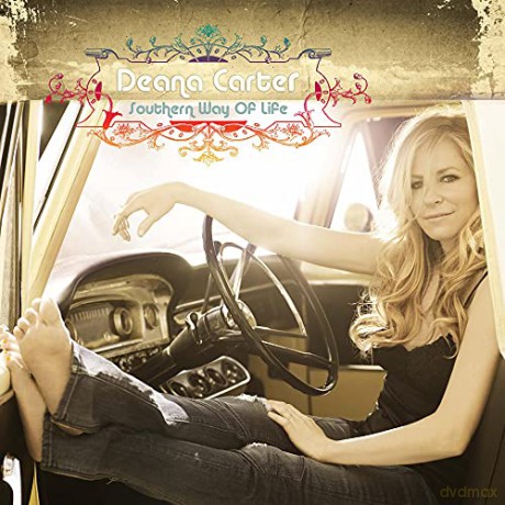 Deana Carter: Southern Way Of Life [CD]