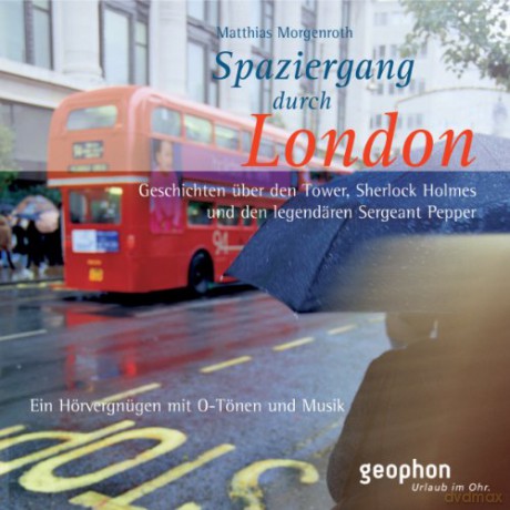 Matthias Morgenroth: Spaziergang Durch London. Cd: Ein Hörvergnügen Mit O-Tönen Und Musik: Eine Akustische Reise Zwischen Tower Und Notting Hill (Spaziergänge) [CD]