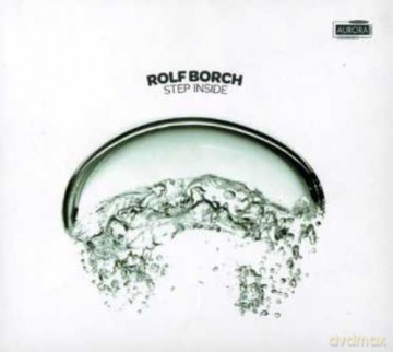 Rolf Borch: Step Inside [2CD]