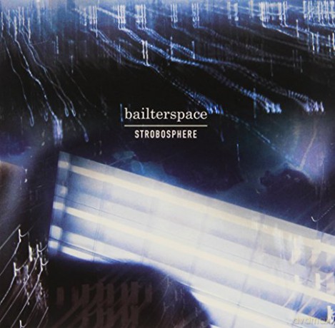 Bailterspace: Strobosphere [CD]