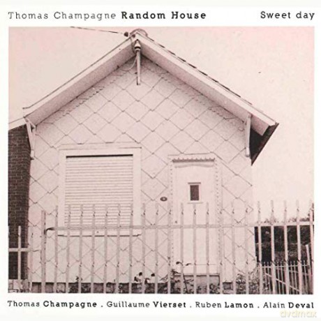 Thomas Champagne Random House: Sweet Day [CD]
