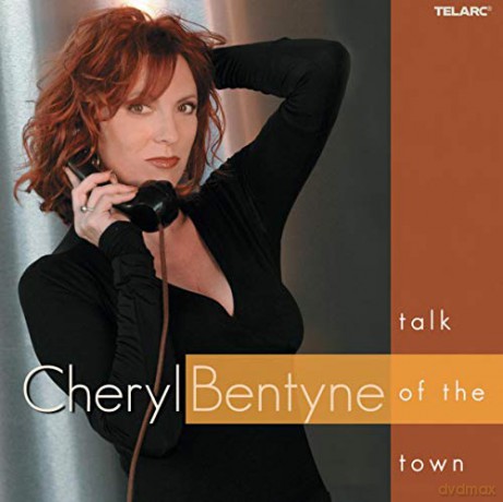 Bentyne,Cheryl: Talk Of The Town [CD]