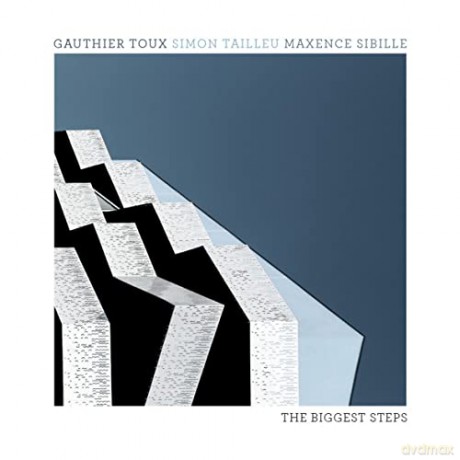 Gauthier Toux: The Biggest Steps [CD]