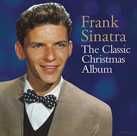 Frank Sinatra: The Classic Christmas Album [CD]
