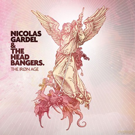 Nicolas Gardel: The Iron Age [CD]