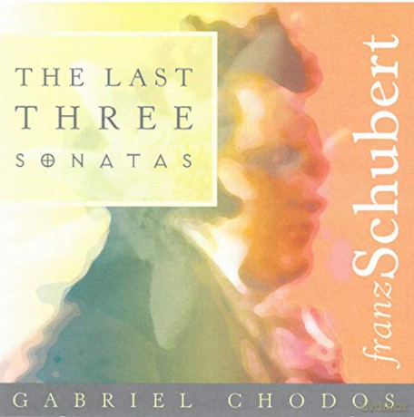 Gabriel Chodos: The Last Three Sonatas [2CD]