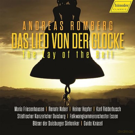 Städt.Konzertchor Duisburg: The Lay Of The Bell - Das Lied Von Der Glocke [CD]