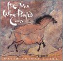 Clark,David Antony: The Man Who Painted Caves [CD]