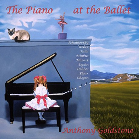 Goldstone,Anthony: The Piano At The Ballet [CD]