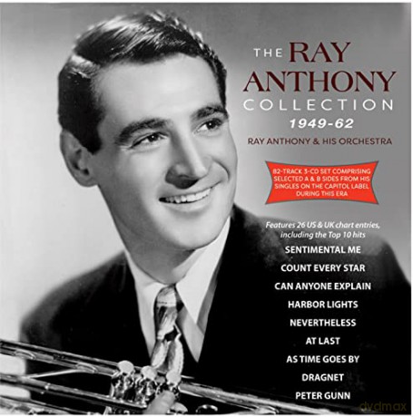 Ray Anthony & His Orchestra: The Ray Anthony Collection 1949-62 [3CD]