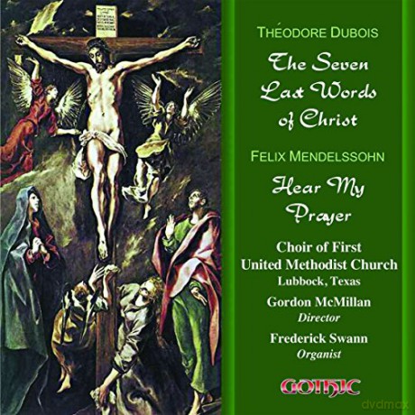Choir of First United Methodist: The Seven Last Words Of Christ [CD]