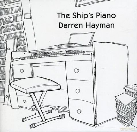 Hayman,Darren: The Ship's Piano [CD]