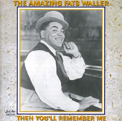 Fats Waller: Then You'll Remember Me [CD]