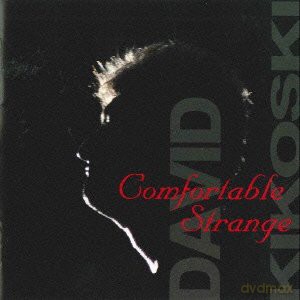 David Kikoski: Comfortable Strange [CD]
