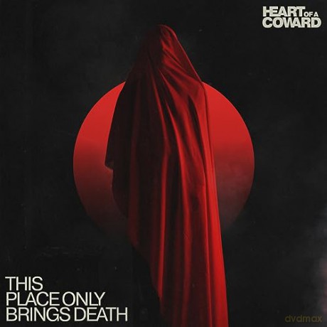 Heart of a Coward: This Place Only Brings Death [CD]