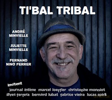 Andre Minvielle: Tibal' Tribal [CD]