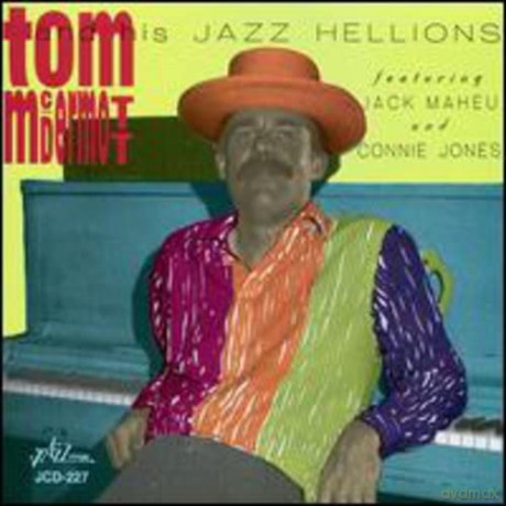 Tom McDermott And His Jazz Hellions: Tom Mcdermott And His Jazz Hellions - Tom Mcdermott And His Jazz Hellions [CD]