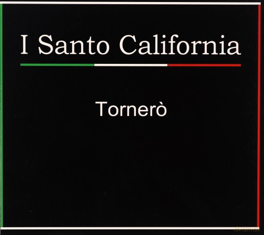 I Santo California: Tornero [CD]