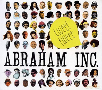 Abraham Inc.: Tweet Tweet [CD]