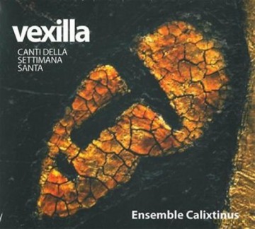 Vexilla,Canti Della Settimana Santa [CD]