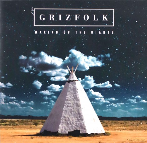 Grizfolk: Waking Up The Giants [CD]