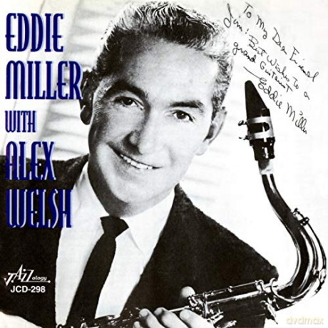 Eddie Miller With Alex Welsh: With Alex Welsh [CD]
