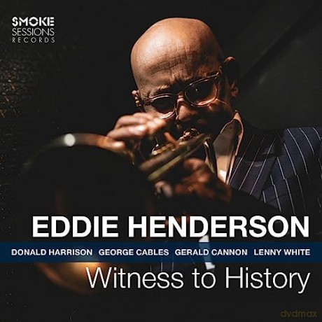 Eddie Henderson: Witness To History [CD]