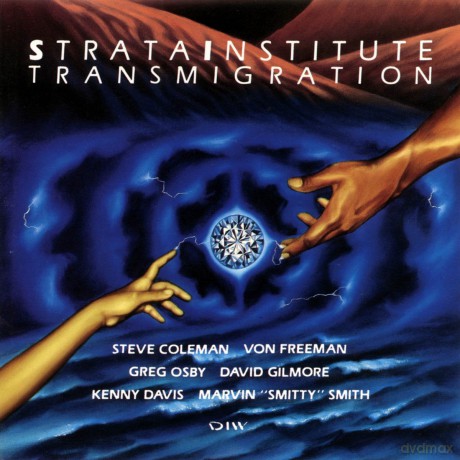 Strata Institute (S. Coleman, V. Freeman, G. Osby, D. Gilmore, K. Davis, M.S. Smith): Transmigration [CD]