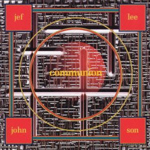 Jeff Lee Johnson: Communion [CD]
