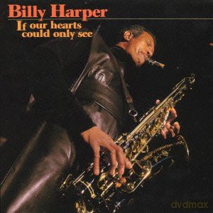 Harper, Billy (E. Henderson, F. Tanksley, C. Seay, N.T. Baker): If Our Hearts Could Only See (20 BIT) [CD]