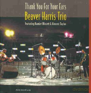 Harris, Beaver Trio (H. Bluiett, V. Taylor): Thank You For Your Ears [CD]