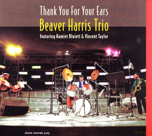 Harris, Beaver Trio (H. Bluiett, V. Taylor): Thank You For Your Ears [CD]