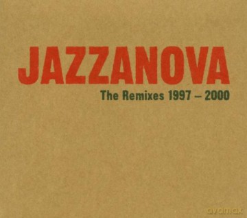 Jazzanova: Remixes 1997-2000 [2CD]