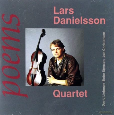 Danielsson, Lars Quartet (D. Liebman, B. Stenson, J. Christensen): Poems [CD]
