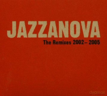 Jazzanova: Remixes 2002 - 2005 [CD]