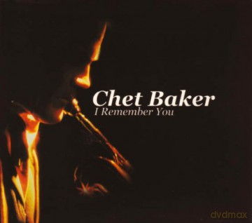 Baker, Chet (S. Nistico, L. Lofsky, C. Connor, A. Frank): I Remember You [CD]