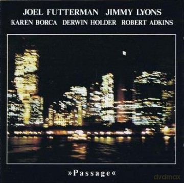 Futterman, Joel (J. Lyons, K. Borca, D. Holder, R. Adkins): Passage [CD]