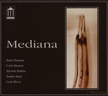 Damiani, Paolo (C. Mariani, M. Rabbia, S. Satta, C. Rizzo): Mediana [CD]
