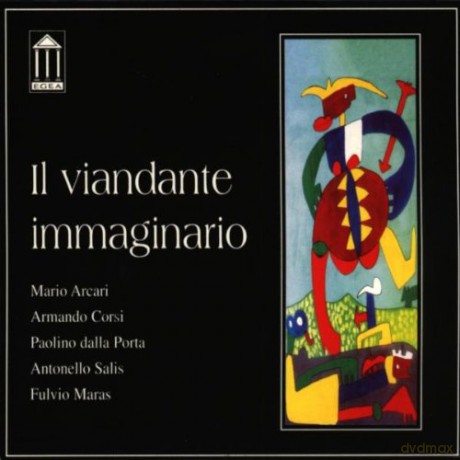 Arcari, Mario (A. Corsi, P.D. Porta, F. Maras): Il viandante immaginario [CD]