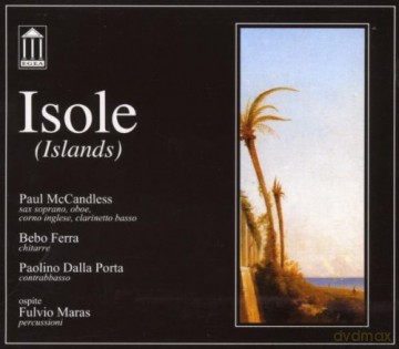 Ferra, Bebo (P. McCandless, P.D. Porta, F. Maras): Isole (Islands) [CD]
