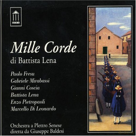 Battista Lena (P. Fresu, G. Mirabassi, G. Coscia, E. Pietropaoli, M. Di Leonardo, Plettro Senese Orchestra): Mille corde [CD]