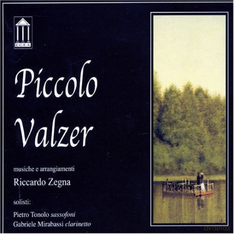 Zegna, Riccardo (P. Tonolo, G. Mirabassi, Chamber Orchestra): Piccolo valzer [CD]