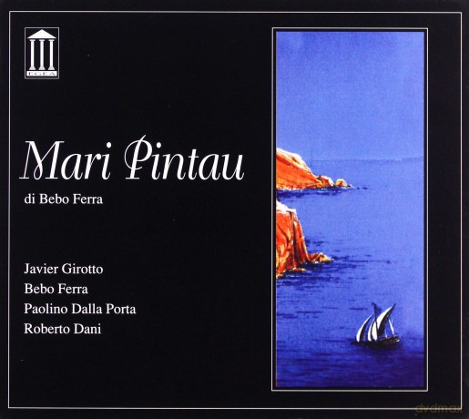 Ferra, Bebo (J. Girotto, P. D. Porta, R. Dani): Mari pintau [CD]