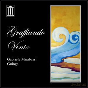 Guinga / Mirabassi, Gabrielle: Graffiando vento [CD]