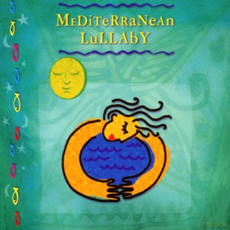 Various Artists: Mediterranean Lullaby: Italy, Spain, France, Greece, Israel, Lebanon, Morocco [CD]
