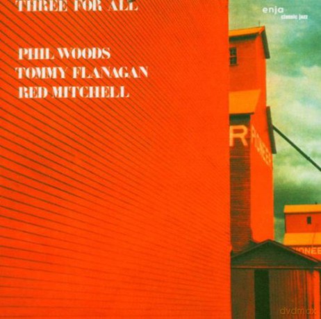 Phil Woods / Tommy Flanagan / Red Mitchell: Three For All [CD]