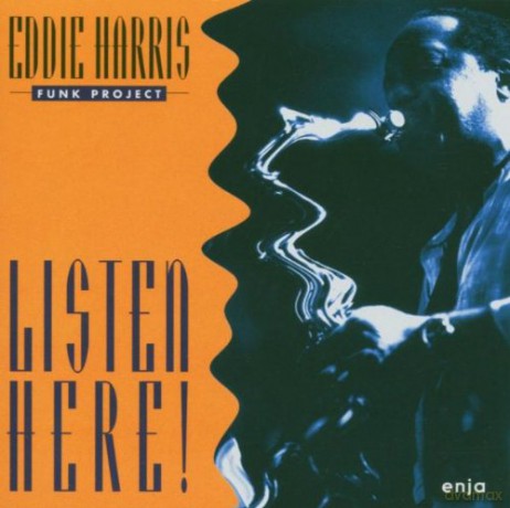 Harris, Eddie (R. Muldrow, R. Peterson, N. Fearrington): Listen Here! [CD]